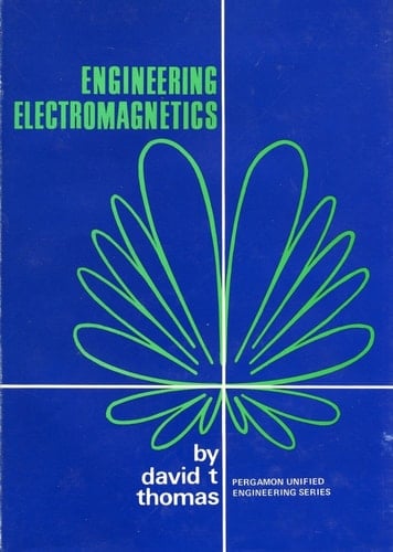 Engineering electromagnetics (Pergamon unified engineering series)