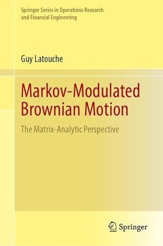 Markov-Modulated Brownian Motion The Matrix-Analytic Perspective