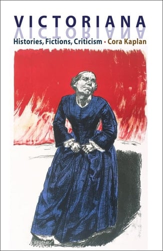 Victoriana Histories, Fictions, Criticisms