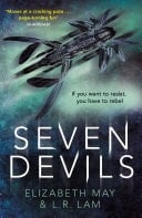 Seven Devils From the Sunday Times bestselling authors Elizabeth May and L. R. Lam