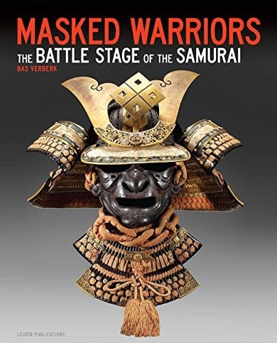 Masked Warriors The Battle Stage of the Samurai