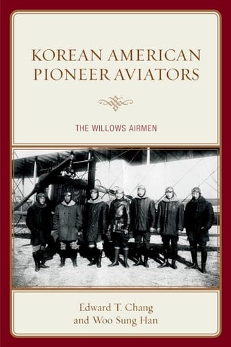 Korean American Pioneer Aviators The Willows Airmen
