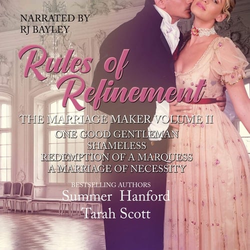 The Marriage Maker: One Good Gentleman, Shameless, Redemption of a Marquess, A Marriage of Necessity (The Marriage Maker Series) (The Marriage Maker ... Refinement)) (The Marriage Maker Series, 5-8)