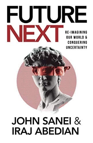 FutureNEXT Re-imagining Our World & Conquering Uncertainty