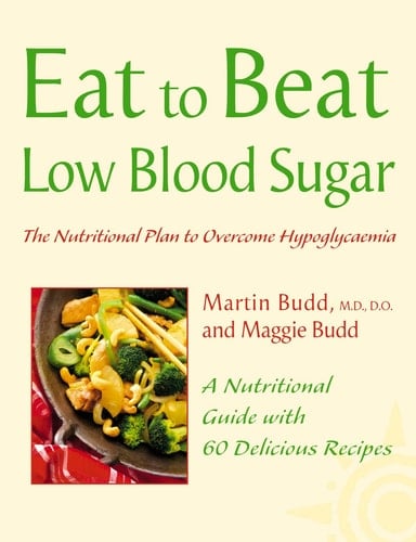 Eat to Beat Low Blood Sugar