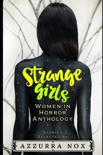 Strange Girls Women in Horror Anthology