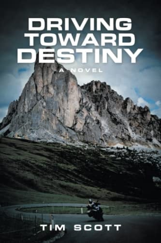 Driving Toward Destiny A Novel
