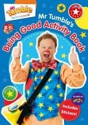 Mr Tumble's Being Good Sticker and Activity Book