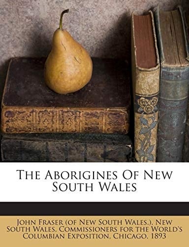 The Aborigines Of New South Wales