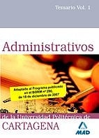 Administrativos de la universidad politécnica de cartagena. Temario volumen i
