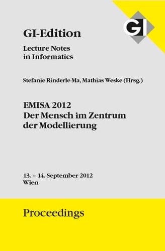 EMISA 2012 der Mensch im Zentrum der Modellierung ; 13. - 14. September in Wien, Österreich