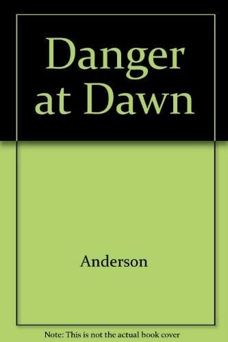 Danger at Dawn