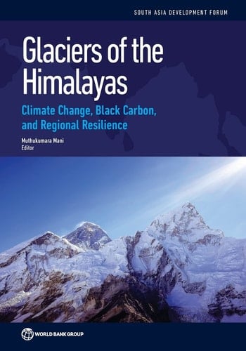 Glaciers of the Himalayas Climate Change, Black Carbon, and Regional Resilience