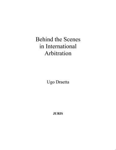 Behind the Scenes in International Arbitration