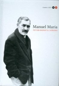 Manuel María - fotobiografía sonora