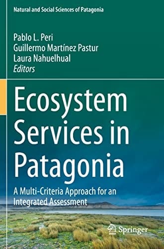 Ecosystem Services in Patagonia A Multi-Criteria Approach for an Integrated Assessment