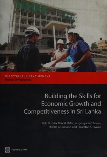 Building the Skills for Economic Growth and Competitiveness in Sri Lanka