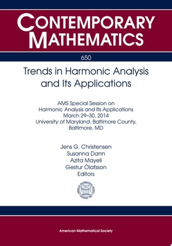 Trends in Harmonic Analysis and Its Applications