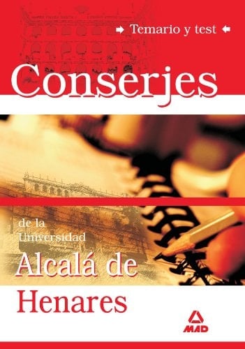 Conserjes de la universidad de alcalá de henares. Temario y test