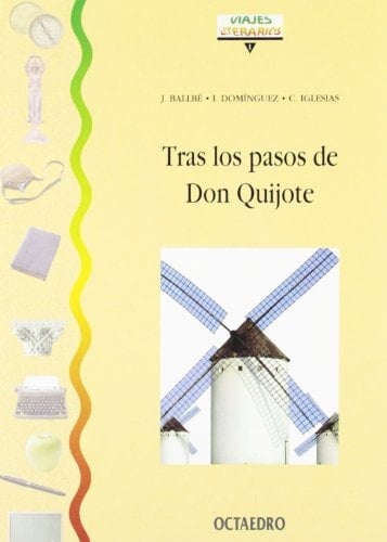 Tras los pasos de Don Quijote