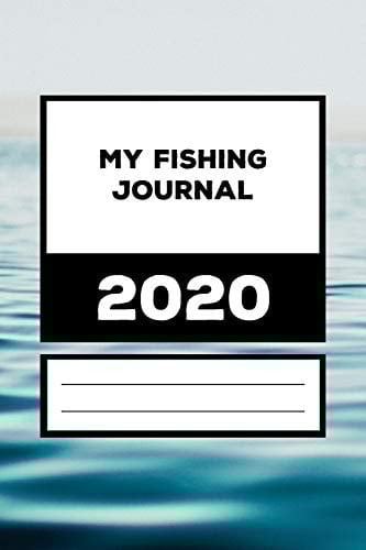 My Fishing Journal 2020 120 Journal Pages for Professional Fishermen
