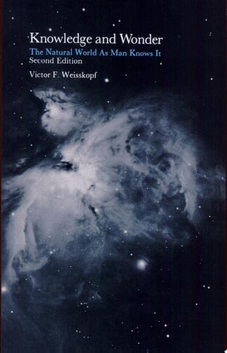 Knowledge and Wonder, second edition The Natural World as Man Knows It