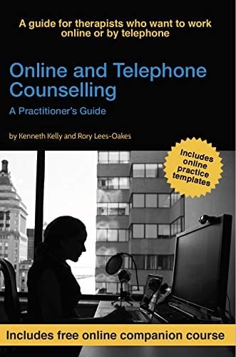 Online and Telephone Counselling: A Practitioner’s Guide