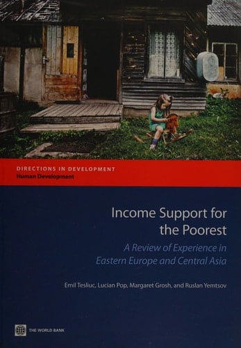 Income Support for the Poorest A Review of Experience in Eastern Europe and Central Asia