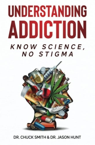 Understanding Addiction Know Science, No Stigma