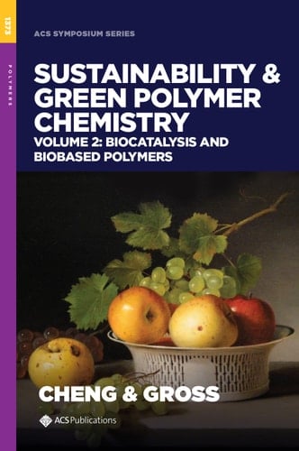 Sustainability & Green Polymer Chemistry Volume 2: Biocatalysis and Biobased Polymers