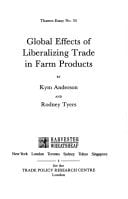 Global Effects of Liberalizing Trade in Farm Products