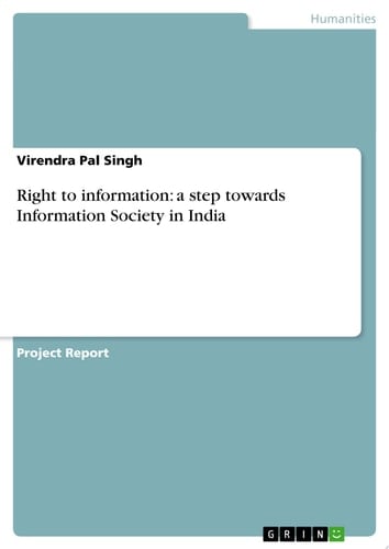 Right to information: a step towards Information Society in India