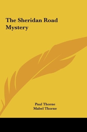 The Sheridan Road Mystery the Sheridan Road Mystery