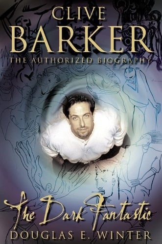 Clive Barker The Dark Fantastic
