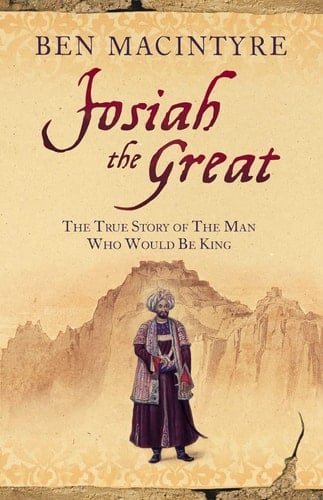 Josiah the Great: The True Story of the Man Who Would Be King