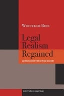 Legal Realism Regained Saving Realism from Critical Acclaim