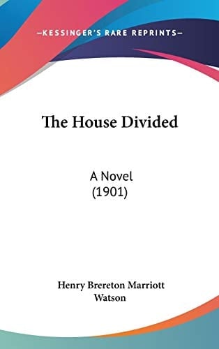 The House Divided: A Novel (1901)