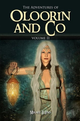 The Adventures of Oloorin and Co Volume II