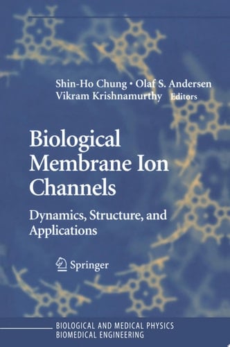 Biological Membrane Ion Channels