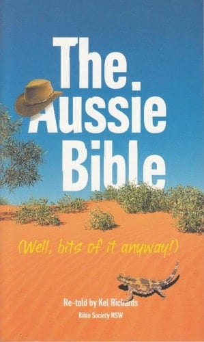 The Aussie Bible Well, Bits of it Anyway!