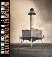 Introducción a la historia de la fotografía en Cataluña (ed. cartoné)