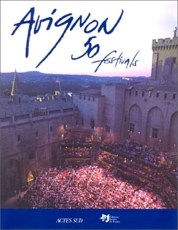 Avignon, cinquante festivals