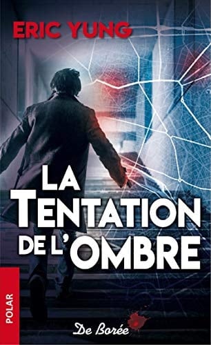 La tentation de l'ombre