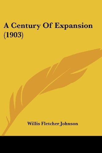 A Century Of Expansion (1903)