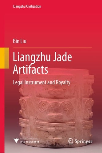 Liangzhu Jade Artifacts Legal Instrument and Royalty