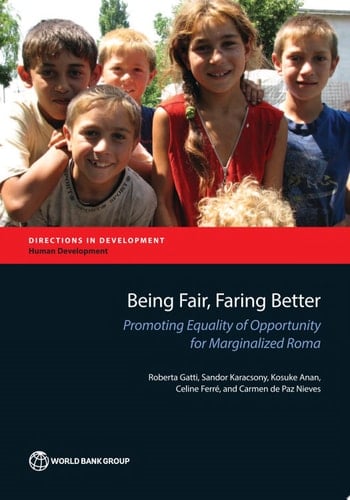 Being Fair, Faring Better Promoting Equality of Opportunity for Marginalized Roma