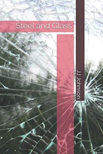 Steel and Glass