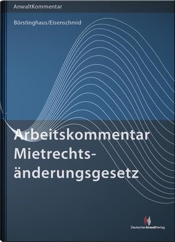 Arbeitskommentar Mietrechtsänderungsgesetz