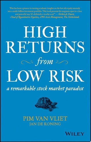 High Returns from Low Risk A Remarkable Stock Market Paradox
