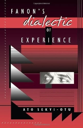 Fanon's Dialectic of Experience